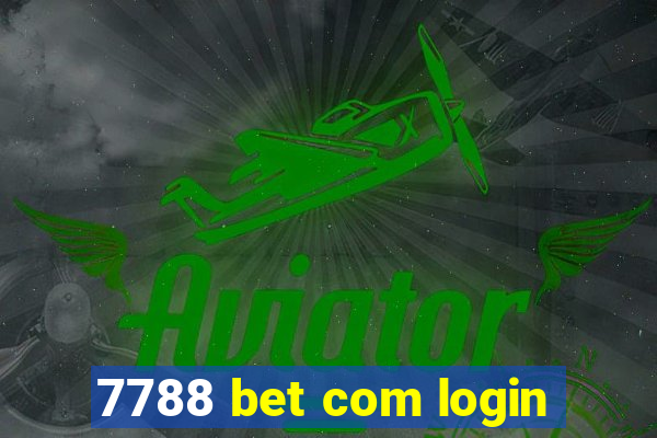 7788 bet com login